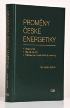 Proměny české energetiky - historie, osobnosti, vědecko-technický rozvoj