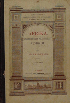 Afrika (Atlantický oceán, polární krajiny) Australie - Fr. Hellwalda Země a obyvatelé její - ...