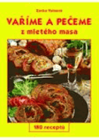 Vaříme a pečeme z mletého masa 180 receptů