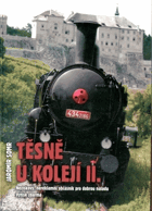 Těsně u kolejí
