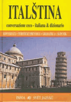 Italština - conversazione ceco-italiana & dizionario - konverzace-turistický průvodce-gramatika- ...