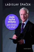 Malá kniha etikety pro firmu a úřad