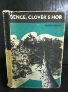 Bence, člověk s hor BEZ OBÁLKY!