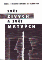 Svět živých a svět mrtvých - soubor studií interdisciplinární pracovní skupiny