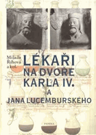 Lékaři na dvoře Karla IV. a Jana Lucemburského