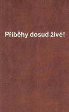 Příběhy dosud živé 1