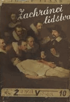 Zachránci lidstva - podobizny slavných lékařů