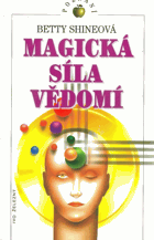 Magická síla vědomí-poškozená brož stránky od vlhkosti!!