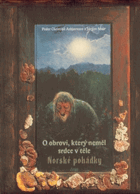 O obrovi, který neměl srdce v těle - norské pohádky