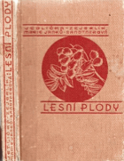 Lesní plody - Jejich sběr a zužitkování
