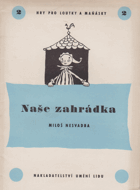 Naše zahrádka - hry pro loutky a maňásky
