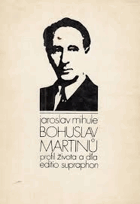 Bohuslav Martinů - profil života a díla