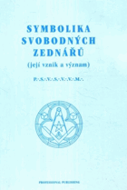 Symbolika svobodných zednářů Její vznik a význam