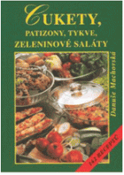 Cukety, patizony, tykve, zeleninové saláty - 142 receptů