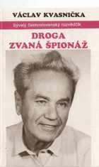 Droga zvaná špionáž aneb o čem Frolík ani Bittman nepíší