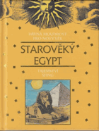Starověký Egypt - dávná moudrost pro nový věk