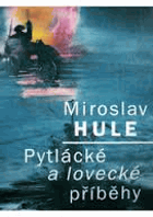 Pytlácké a lovecké příběhy