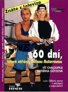 60 dní, které otřásly Jitkou Asterovou