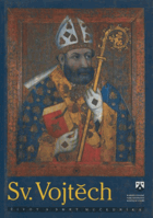 Sv. Vojtěch - život a smrt mučedníka