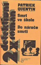 Smrt ve škole Do náruče smrti