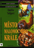 Město malomocného krále KOD Knihy odvahy a dobrodružství ; sv. 196