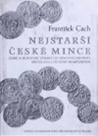 Nejstarší české mince 1. České denáry do mincovní reformy Břetislava I