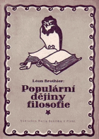 Populární dějiny filosofie OBÁLKA ANI PŘEBAL NEJSOU SOUČÁSTÍ TÉTO KNIHY