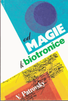 Od magie k biotronice. biotronika