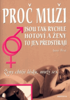 Proč muži jsou tak rychle hotoví a ženy to jen předstírají - příručka pro druhé
