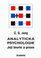 Analytická psychologie Její teorie a praxe Tavistocké přednášky