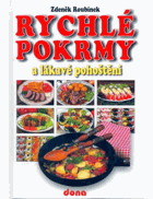 Rychlé pokrmy a lákavé pohoštění