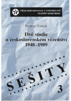 Dvě studie o československém vězeňství 1948-1989