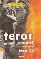 Teror - poslední tajná zbraň - pohled do zákulisí - naše pohraničí v závěrečných ...