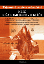 Klíč k Šalomounovu klíči - tajemství magie a zednářství