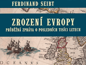 Zrození Evropy - průběžná zpráva o posledních tisíci letech