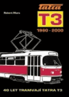 Tatra T3 1960-2000 - 40 let tramvají Tatra T 3