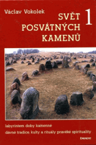 Svět posvátných kamenů I