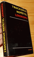 Trockismus Nepřítel leninismu LENIN Etc.