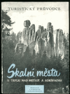 Skalní města u Teplic nad Metují a Adršpachu