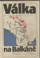 Válka na Balkáně - balkánské státy v letech 1941-1944