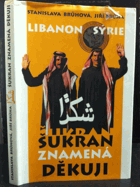 Šukran znamená děkuji - Libanon, Sýrie