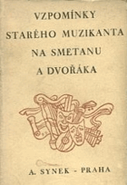 Vzpomínky starého muzikanta na Smetanu a Dvořáka