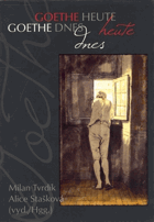 Goethe dnes - Goethe heute