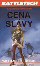 Sága Legie šedé smrti. Díl 3, Cena slávy