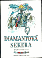 Diamantová sekera. Baltské pohádky