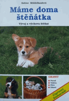 Máme doma štěnátka - vývoj a výchova stěňat