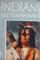 Indiáni bez tomahawků