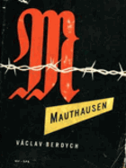 Mauthausen BEZ OBÁLKY!