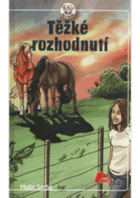 Těžké rozhodnutí