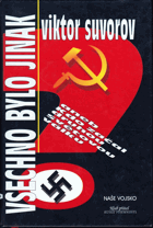 Všechno bylo jinak, aneb, Kdo začal druhou světovou válku